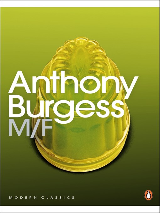 Title details for M/F by Anthony Burgess - Available